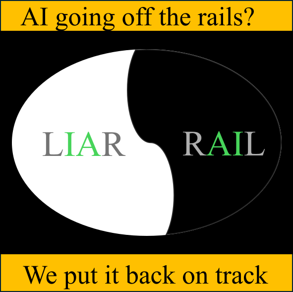 "AI going off the rails?" L-I-A-R as something not telling truth becomes R-A-I-L  and the green IA resolves to AI in rail when "we put it back on track"